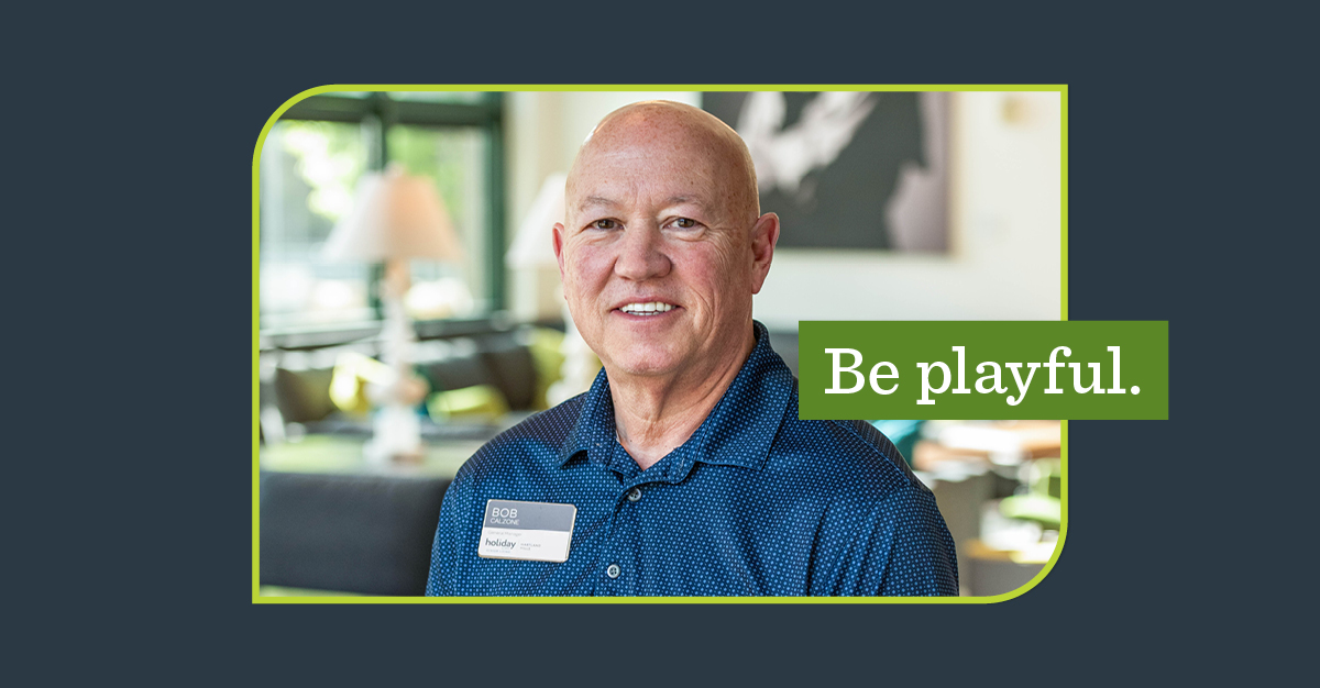 Profile photo of Bob with a green overlay that says, "Be playful."